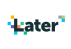 Later